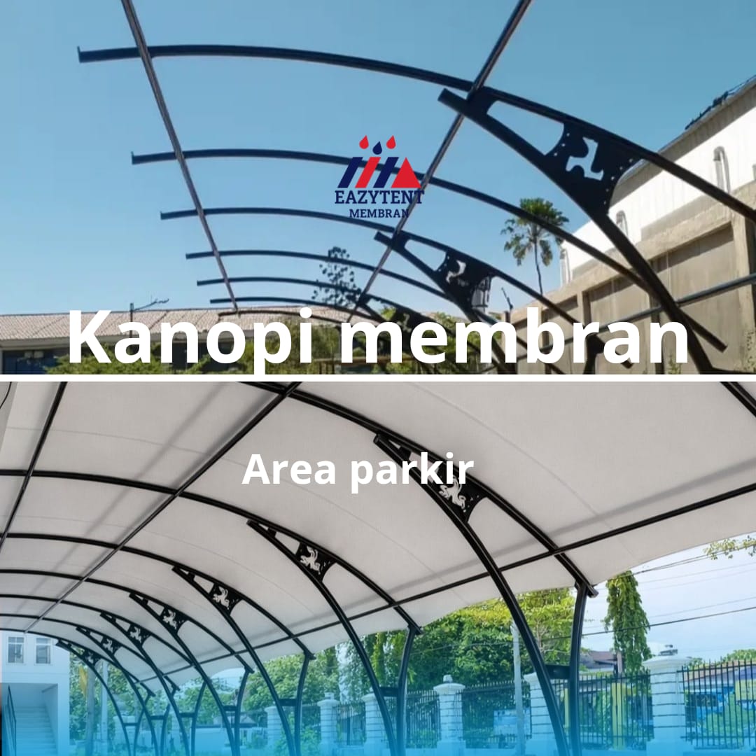 Kanopi Membran Area Parkir: Solusi Inovatif, Estetis, dan Berkelanjutan untuk Perlindungan Optimal