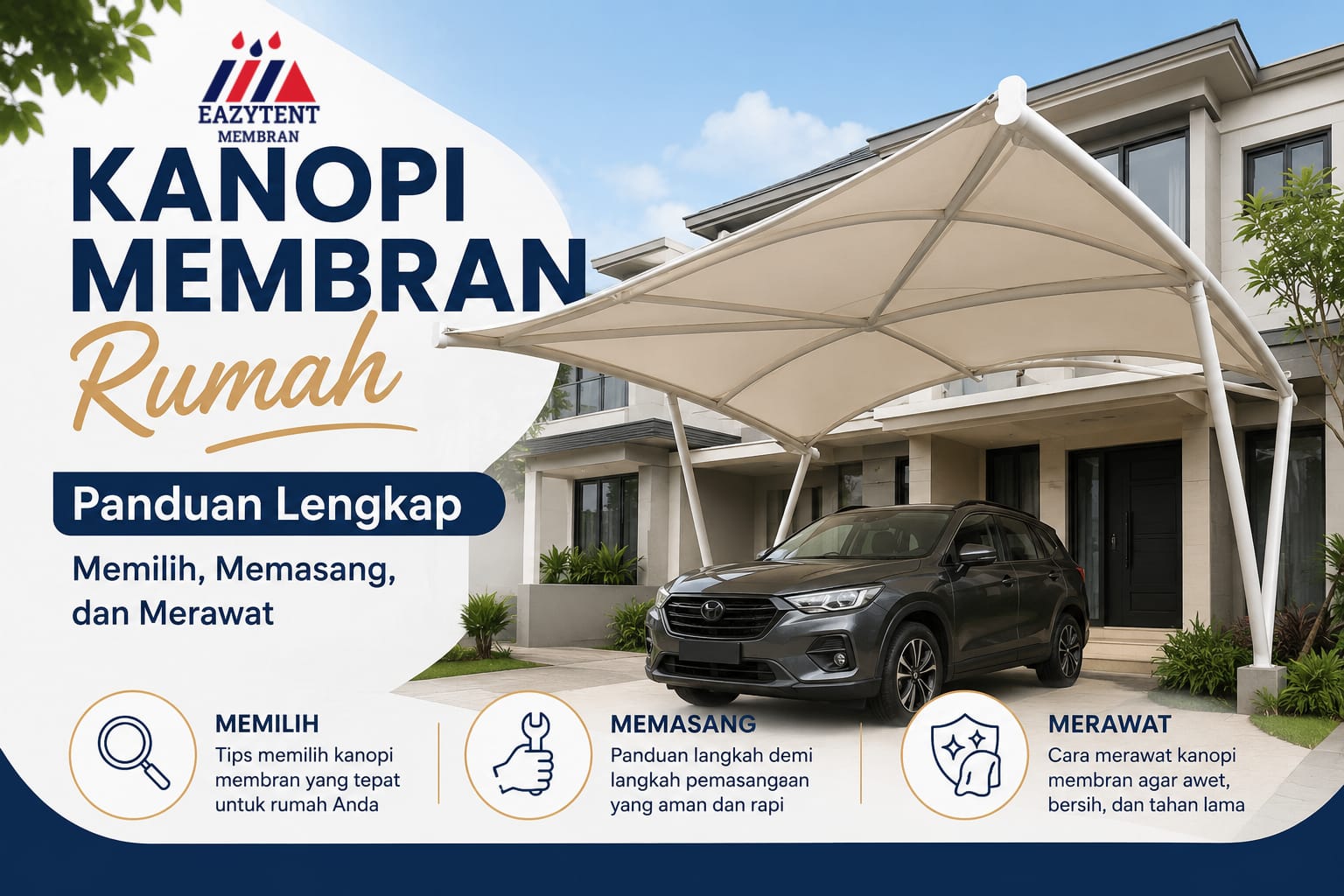 Kanopi Membran Rumah: Panduan Lengkap Memilih, Memasang, dan Merawat (2026)